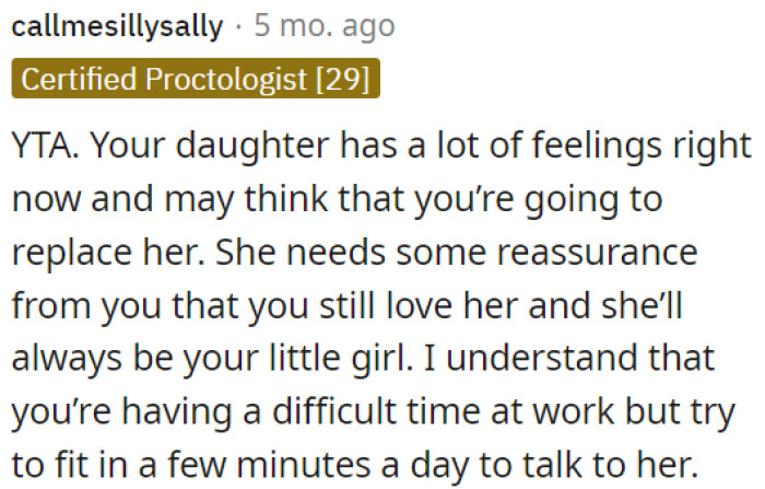 OP's daughter is going through a tough time and might fear being replaced.