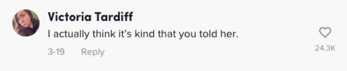 Some people praised her for informing the mistress that the husband had passed.