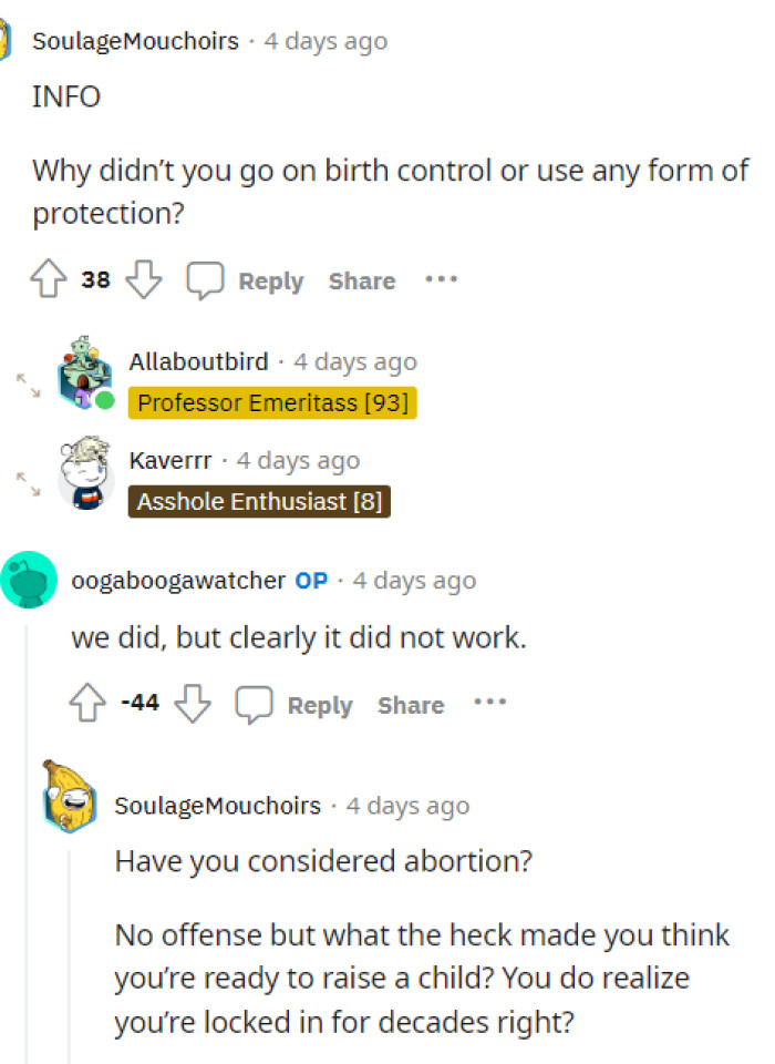 People did not tread lightly with OP, and even with her responding to them, they had a lot of negative things to say.