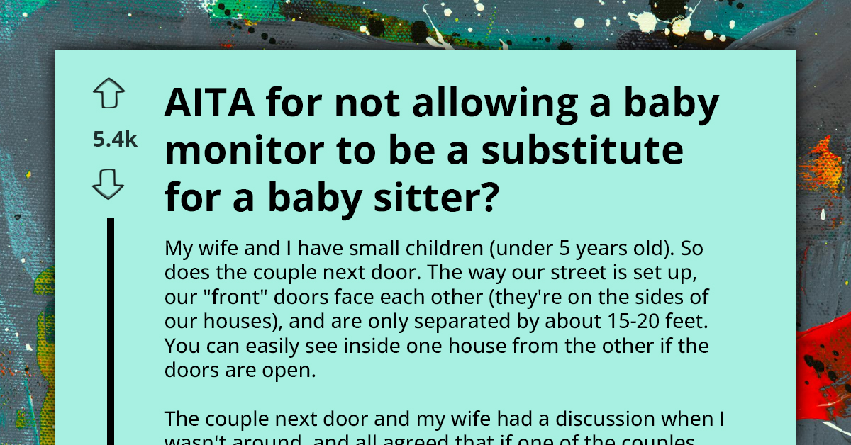 Determined Father Rejects Neighbor's Proposal of Baby Monitor as Babysitting Alternative