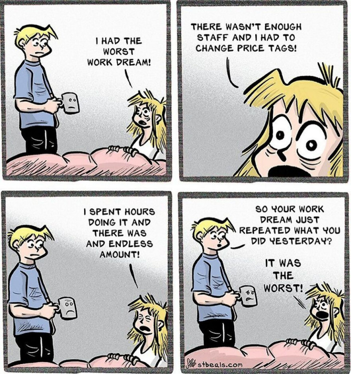 17. When Your Work Dream Repeats What You Did the Day Before...