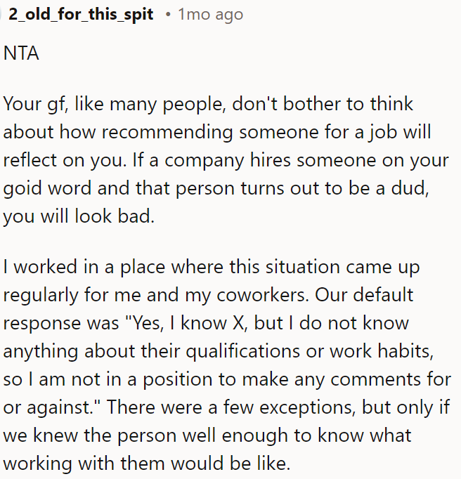 If the person you vouch for turns out to be a poor hire, it affects your reputation.