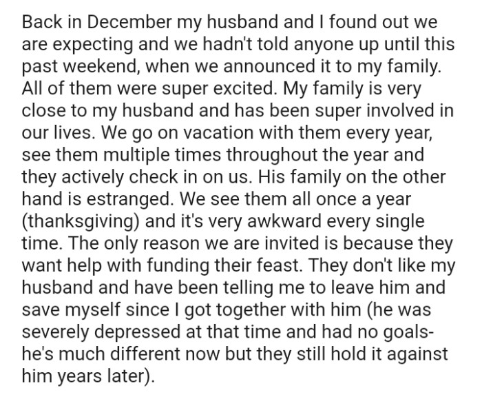 The OP's family is always involved while her in-laws are estranged