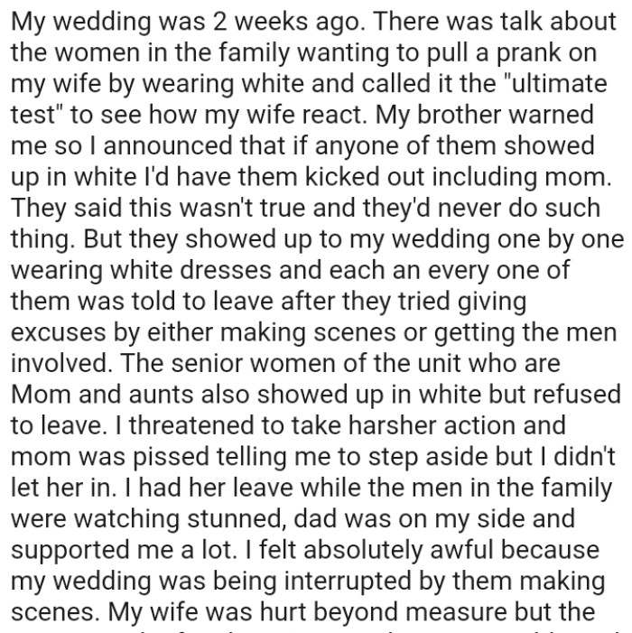 The OP announced that if any of them showed up in white, he would have them kicked out, including his mom