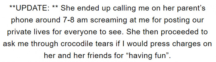 Now she's scared that OP is going to press charges.