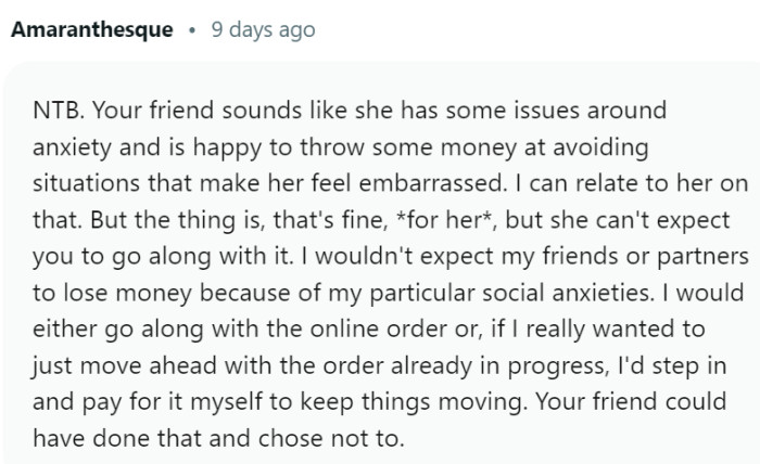 The friend sounds like she has some anxiety issues