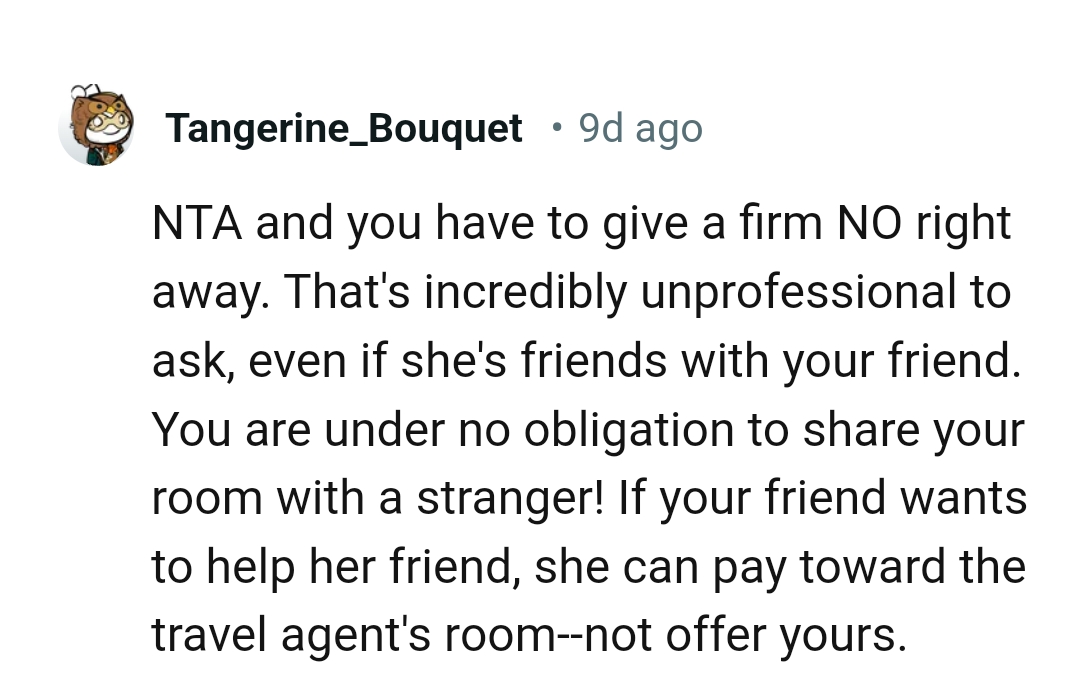 The OP doesn't have to share her room with a stranger