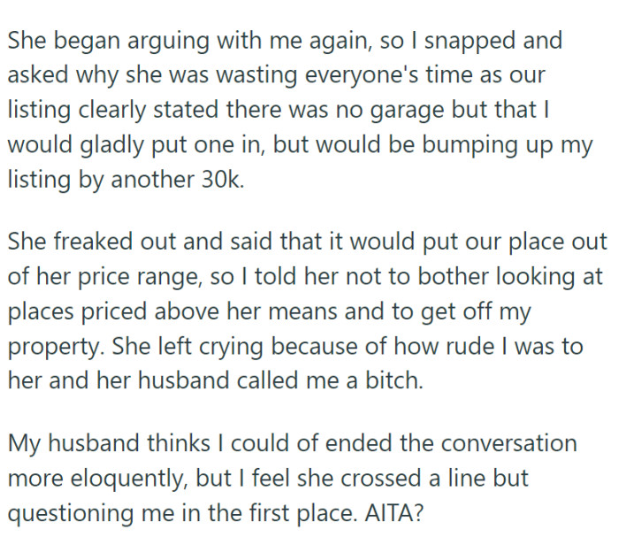 OP snapped at her, saying she shouldn't go looking at houses above their price range