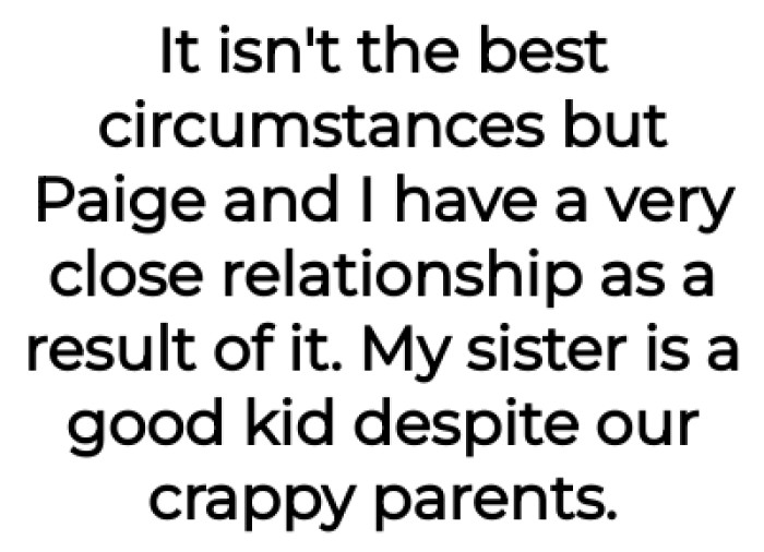 The OP and his sister have a close relationship