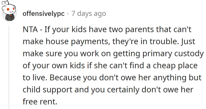 His only obligation to her is child support