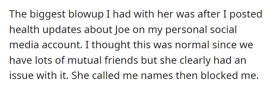 She posted health updates about Joe on social media, but Joe's wife then called her names and blocked her.