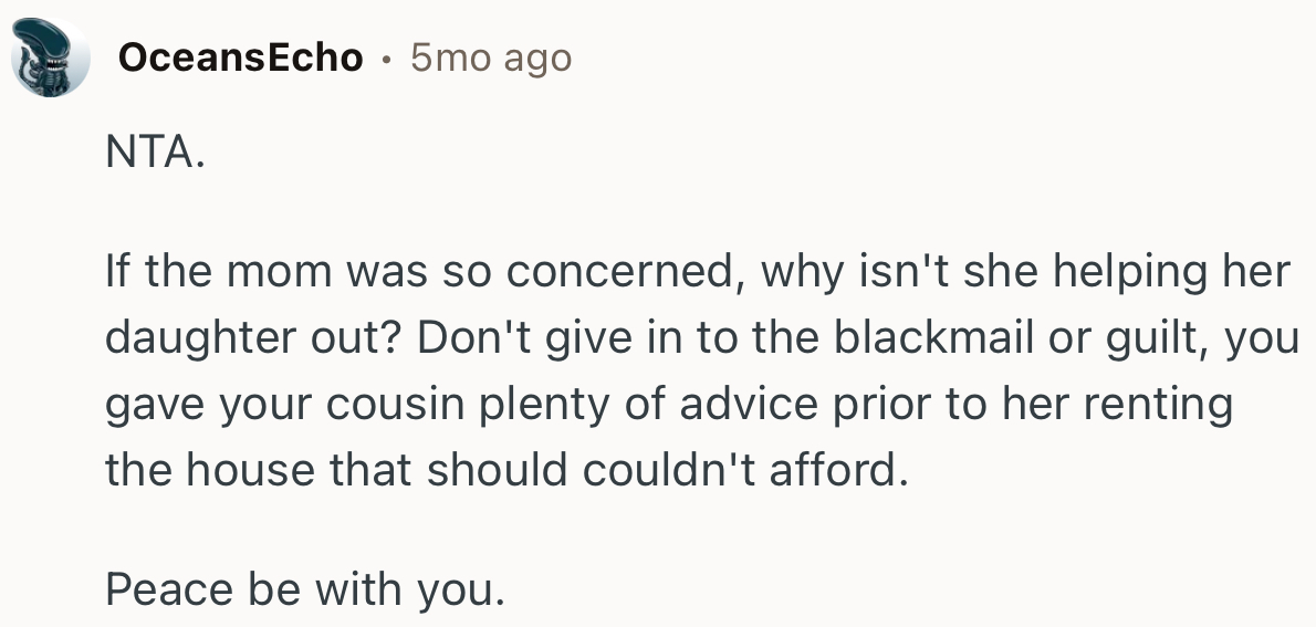 “If the mom was so concerned, why isn't she helping her daughter out?”