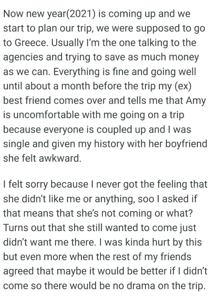 Amy is uncomfortable with the OP going on a trip because everyone is coupled up and she was single