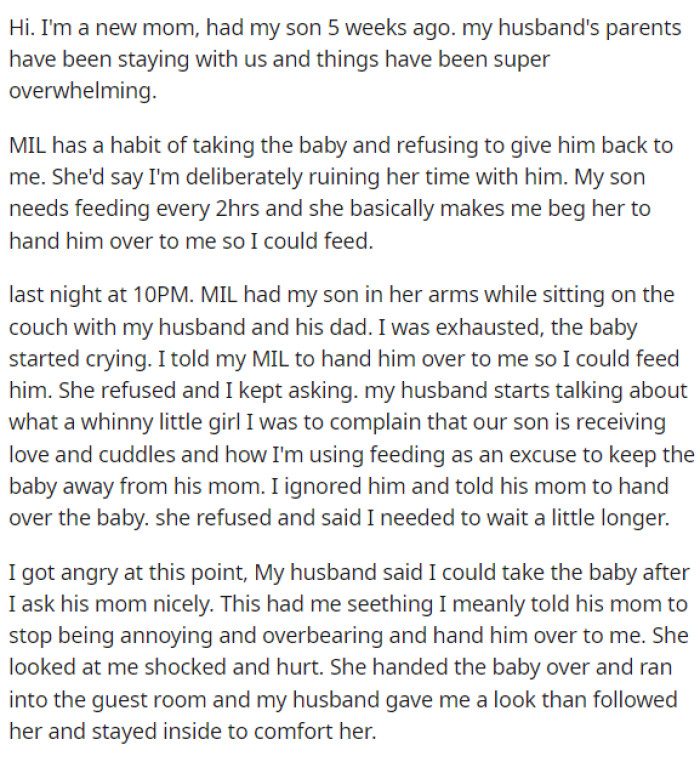 OP starts off her post by explaining the situation of how her MIL tends to have a habit of taking the baby and having a hard time giving it back to her.