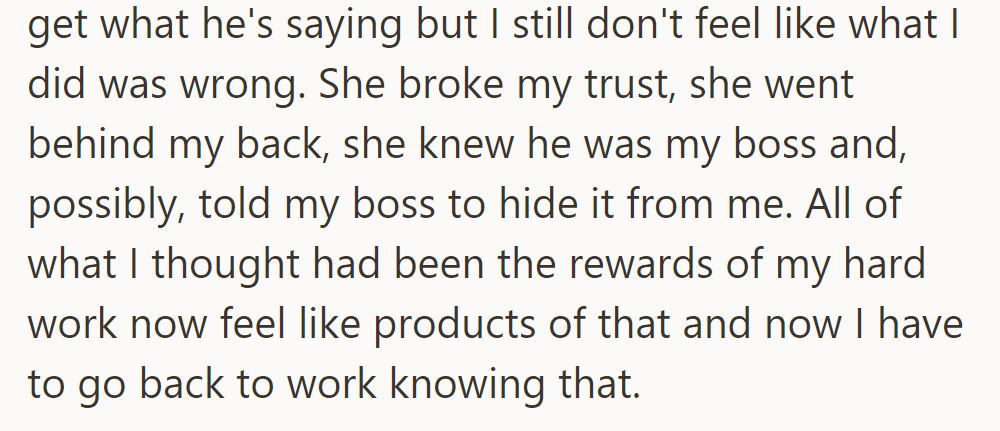 OP feels betrayed by their sister's actions and now faces work with this burden.