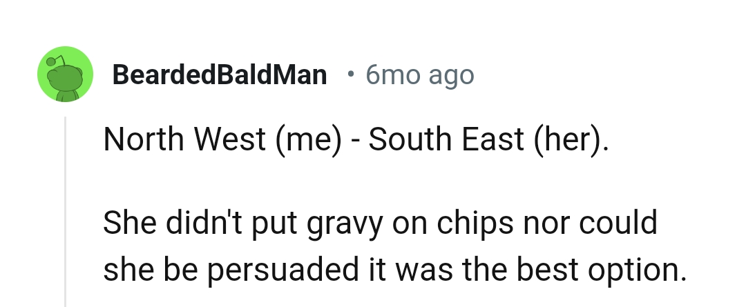 3. No gravy on the chips