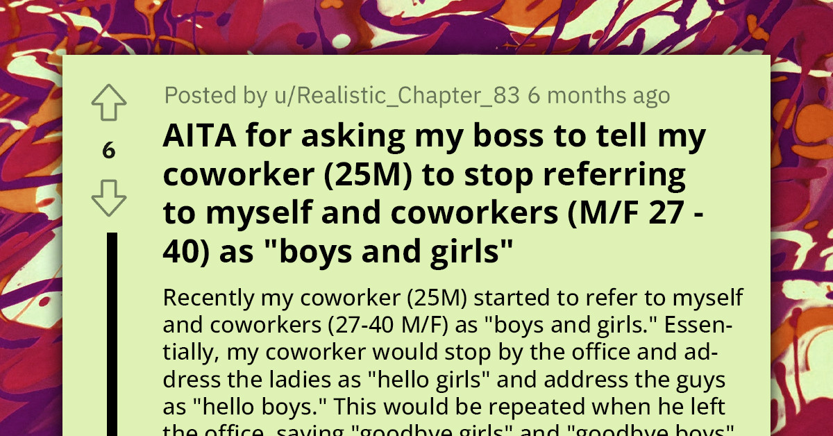 Middle-Aged Employees Report Younger Coworker For Calling Them "Boys and Girls"
