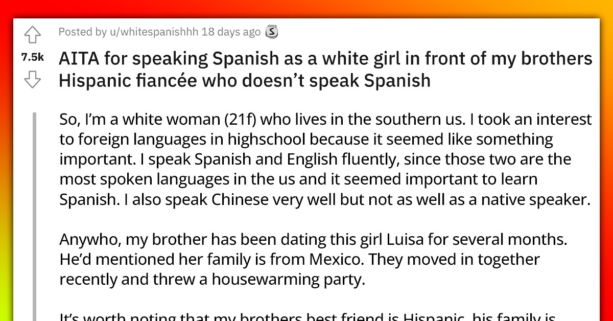 White Woman Shares Her Terrible Experience After Speaking Spanish To Her Brother's Hispanic Fiancée Who Doesn't Speak The Language