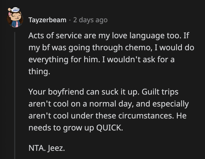 Better yet, OP can dump his ass and be rid of this uncaring man-child forever