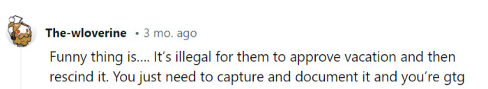 Well, isn't that a legal plot twist in the workplace drama! It's like catching their vacation approval in a 