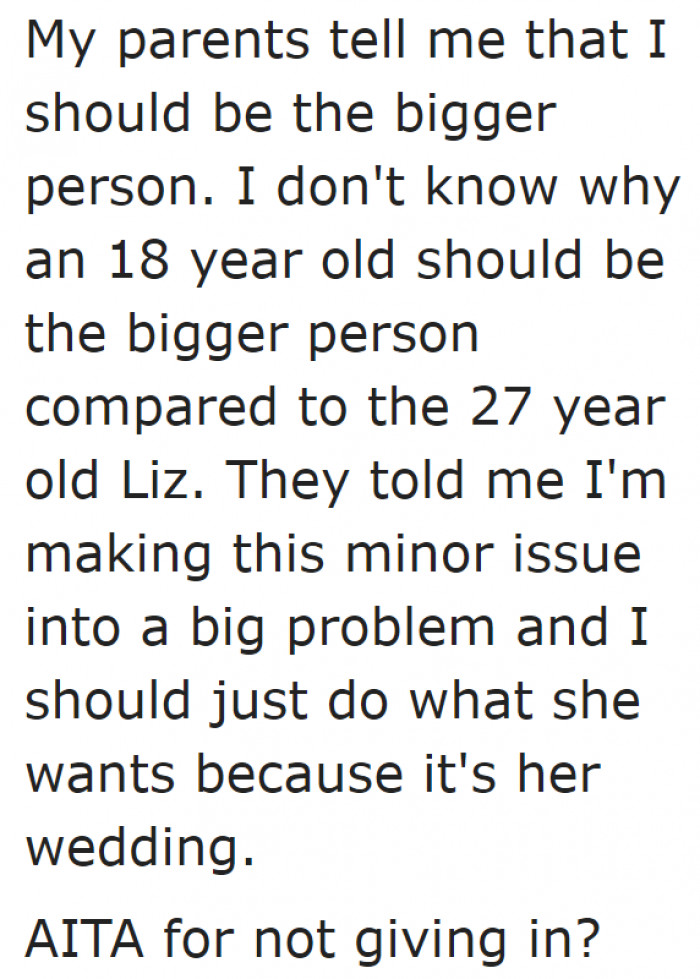 She's older, yet she's so selfish.