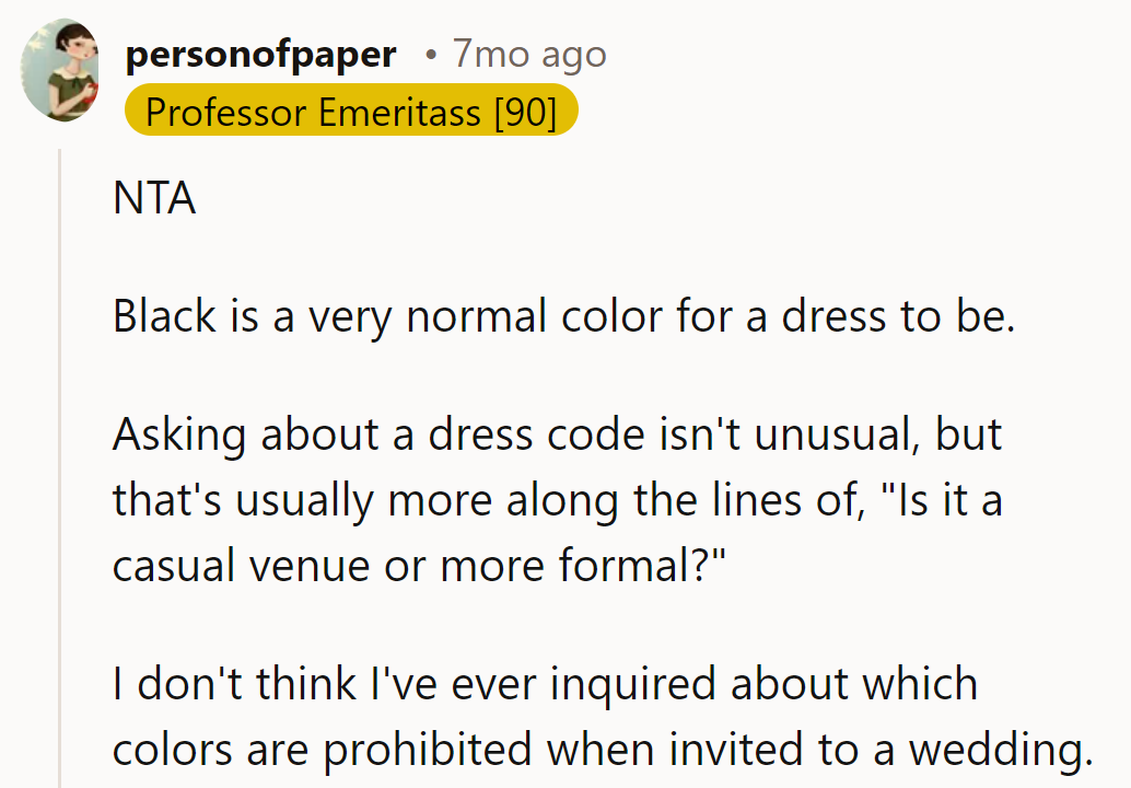 NTA. Last she checked, weddings weren't fashion police lineups. Black's still chic, not a crime.