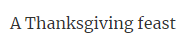 21. Thanksgiving