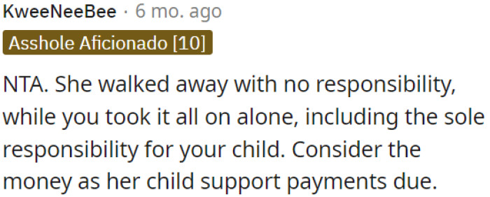 She left without any responsibilities, leaving OP to handle everything, including their child.
