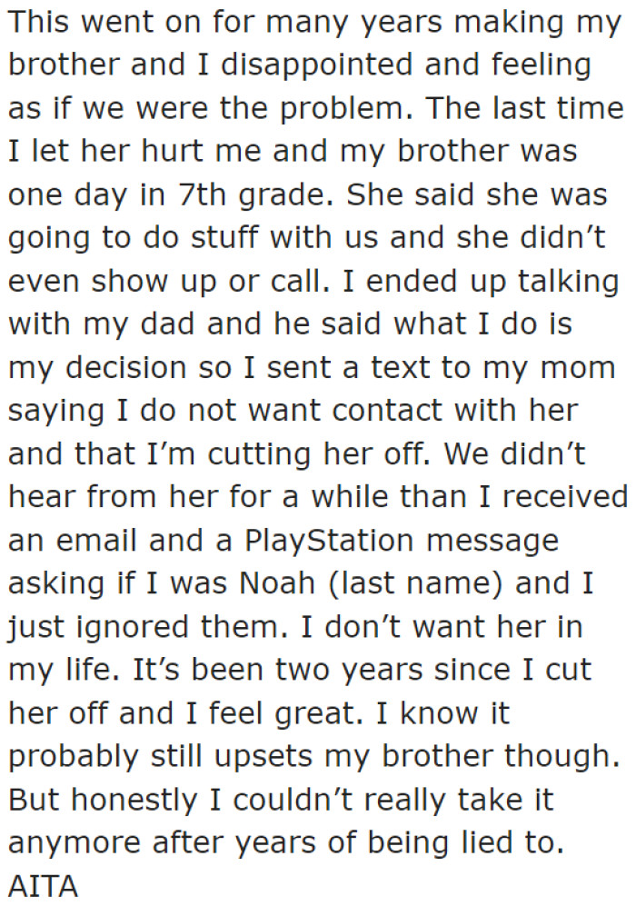 The mother's negligence made the OP and his sibling think that it was their fault.