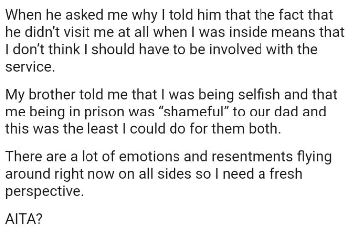 OP's brother said that him being in prison was “shameful” to their dad