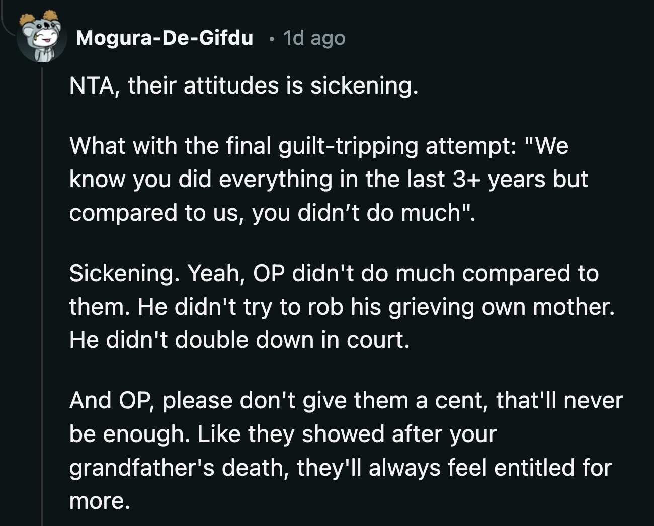 OP's uncle didn't even apologize to his mom for robbing her. OP's mom wouldn't have apologized if OP hadn't forced her to visit during his grandma's last month.