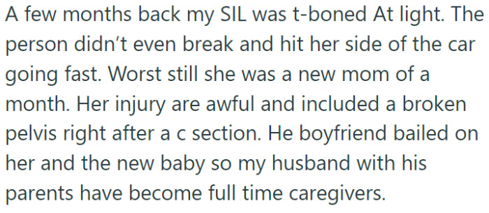 A few months ago, OP's sister-in-law (SIL) was in a terrible car accident, resulting in significant injuries and a long road to recovery.