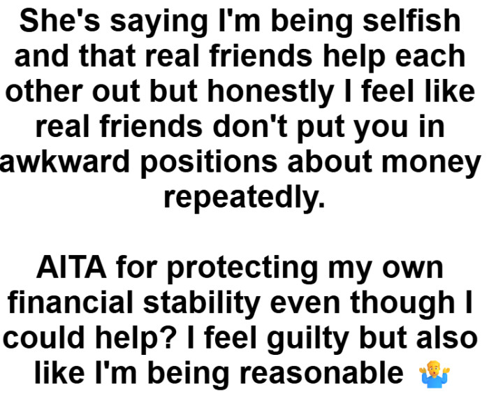 The OP feels like real friends don't put you in awkward positions about money
