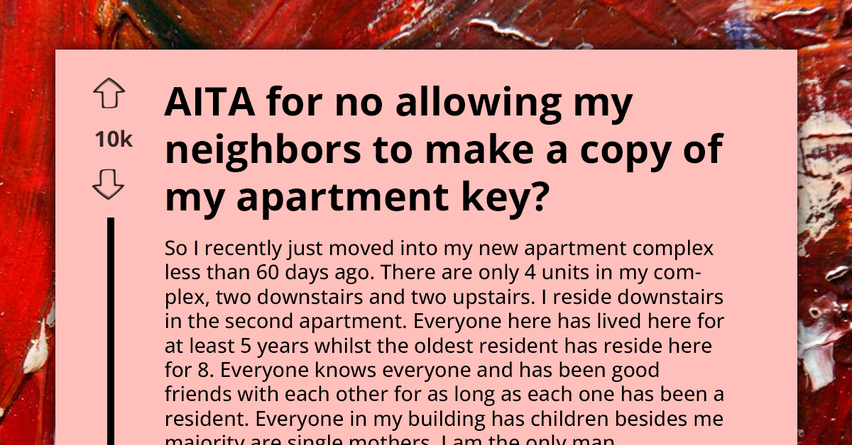 New Tenant Refuses To Share Apartment Key, Sparking Feud With Long-Time Neighbors Over Security Concerns