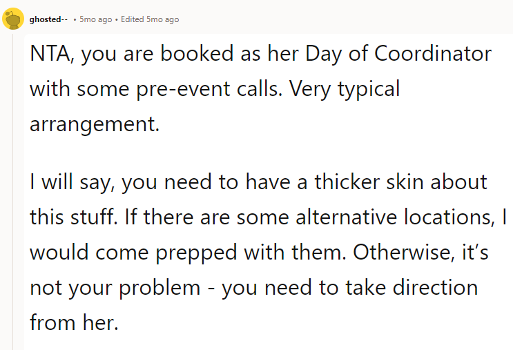 NTA, you are booked as her Day of Coordinator with some pre-event calls. Very typical arrangement.