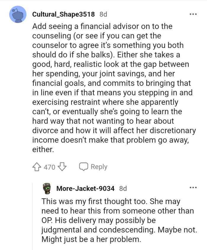 She is going to learn the hard way