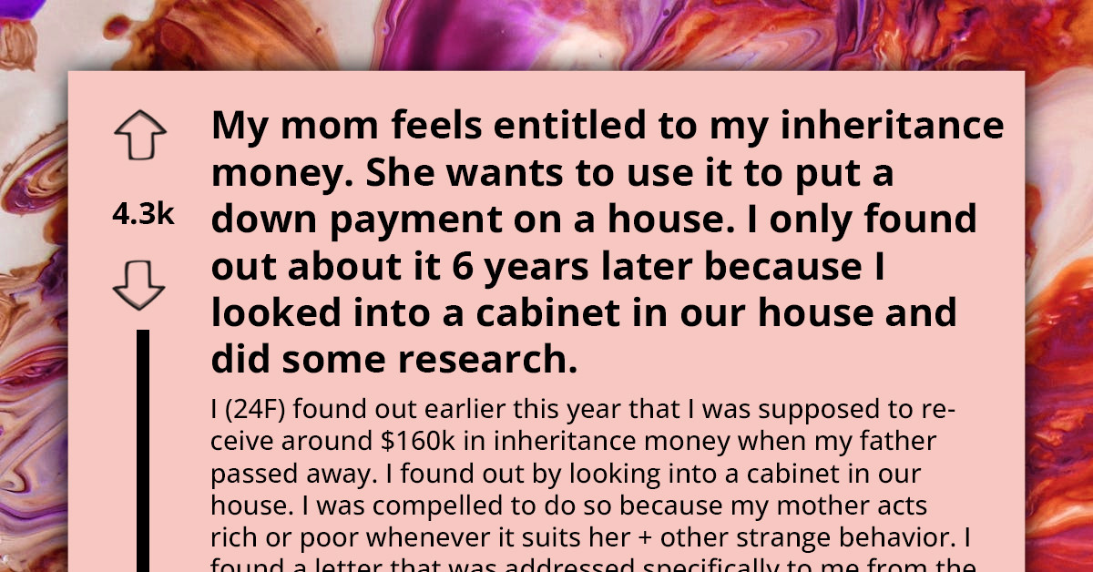 Woman Finds Out Truth About Her $160k Inheritance - Entitled Mom Secretly Stole It Six Years Earlier