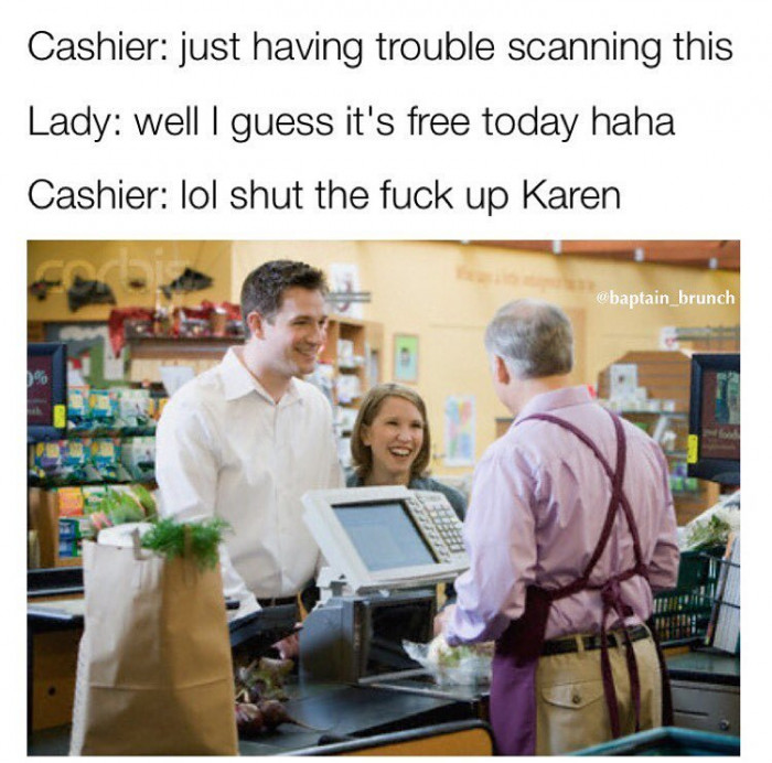 1. Karens are your enemy.