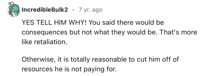 “Yes, tell him why! You said there would be consequences but not what they would be.”