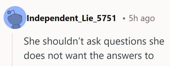 Curiosity and reassurance do not always want the same outcome.