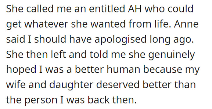 An “entitled asshole” was what Anne called her. She said that OP should’ve apologized earlier.