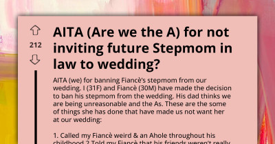 Redditors Drum Support For Woman Who Listed a Million and One Reasons Why They Didn't Invite Future Step-Mother-in-Law to Their Wedding