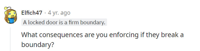 Boundaries without consequences are like a cupcake without frosting—they're not as effective or satisfying! So, make sure they know there are real repercussions for crossing the line.