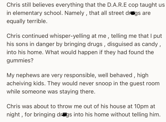 Chris made up his mind to throw OP out of his house