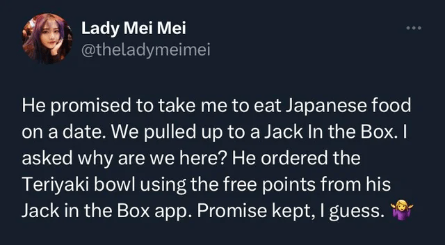 I mean, he didn't lie about the Japanese food, though.