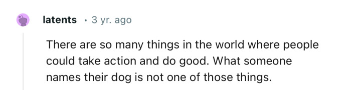 Everyone has the right to name their dog whatever they want