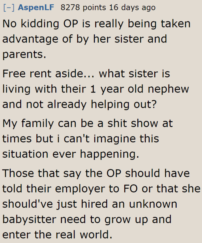 The OP is not taking advantage of her sister; it's the other way around.