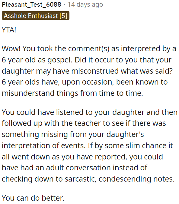 OP should have approached it maturely instead of responding sarcastically.