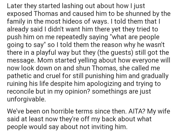 Later on, his parents started lashing out about how he exposed Thomas in front of everyone. Now both brothers are farther apart than they ever were.