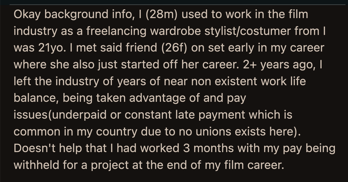 She relentlessly tried to convince him to pick up his passion once more, as she didn't have many friends in the industry.